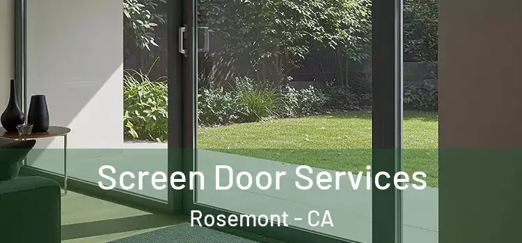Screen Door Services Rosemont - CA