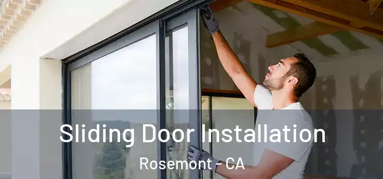 Sliding Door Installation Rosemont - CA