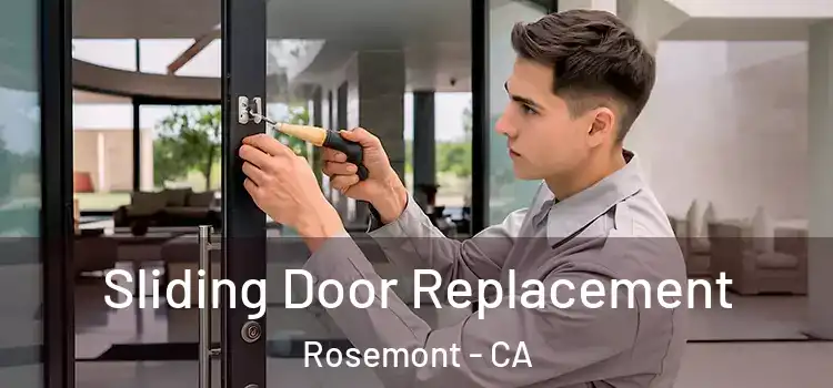 Sliding Door Replacement Rosemont - CA